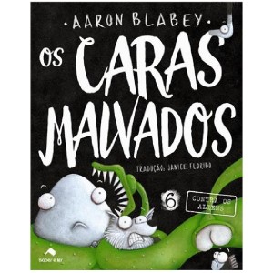 OS CARAS MALVADOS 6 AARON BLABEY ED SABER E LER