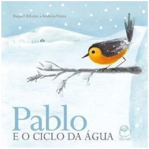 PABLO E O CICLO DA ÁGUA RAQUEL RIBEIRO ED BAMBOLÊ