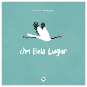 UM BELO LUGAR ALEXANDRE RAMPAZO ED V&R