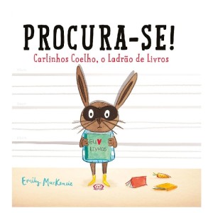 PROCURA-SE!CARLINHOS COELHO LADRÃO DE LIVROS ED V&R