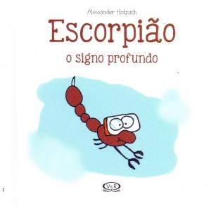 ESCORPIÃO: O SIGNO PROFUNDO ED V&R