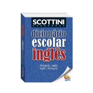 DICIONÁRIO ESCOLAR DA LÍNGUA INGLES SCOTTINI - TODO LIVRO