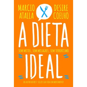 A DIETA IDEAL MARCIO ATALLA  EDITORA PARALELA