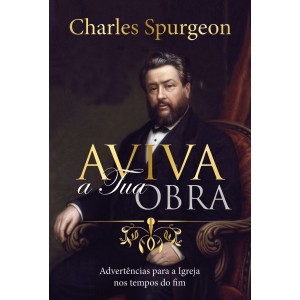 AVIVA A TUA OBRA - CHARLES HADDON SPURGEON PUBLICAÇÕES RBC
