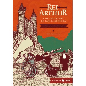 REI ARTHUR E OS CAVALEIROS DA TÁVOLA REDONDA - ZAHAR