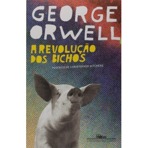 A REVOLUÇÃO DOS BICHOS - GEORGE ORWELL - CIA DAS LETRAS
