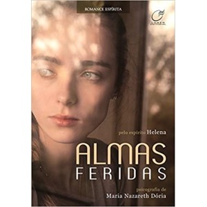 ALMAS FERIDAS MARIA NAZARETH DORIA EDITORA LUMEN
