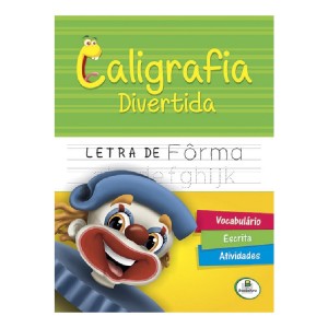 CALIGRAFIA DIVERTIDA (B) LETRA DE FORMA TODOLIVRO