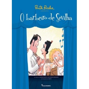 RUTH ROCHA APRESENTA O BARBEIRO DE SEVILHA ED SALAMANDRA