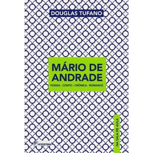 MÁRIO DE ANDRADE NA SALA DE AULA DOUGLAS TUFANO ED MODERNA