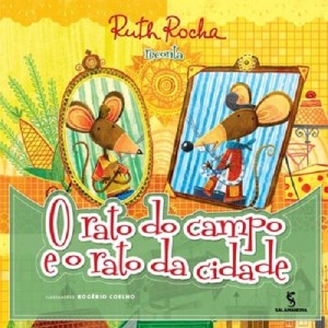 RATO DO CAMPO E O RATO DA CIDADE RUTH ROCHA ED SALAMANDRA
