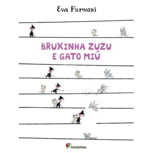 BRUXINHA ZUZU E GATO MIÚ EVA FURNARI ED MODERNA